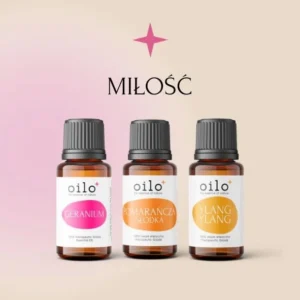 MIŁOŚĆ — zestaw: geranium, ylang-ylang, pomarańcza